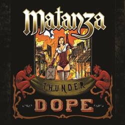 Matanza (BRA) : Thunder Dope